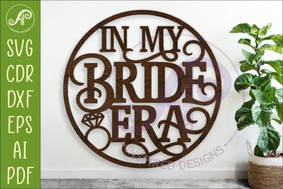In My Bride Era SVG Sign for Bridal Shower Celebrations